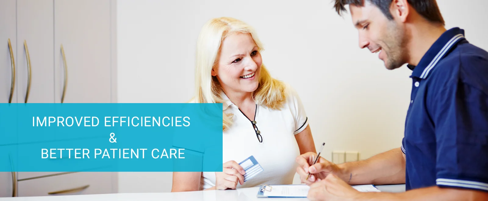 Improved Efficiencies & Better Patient Care
