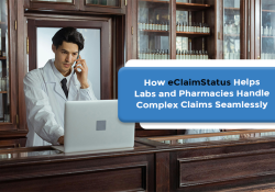 How eClaimStatus Helps Labs and Pharmacies Handle Complex Claims Seamlessly